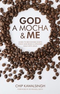 Cover: God, a Mocha and Me - Harvest City Publishing