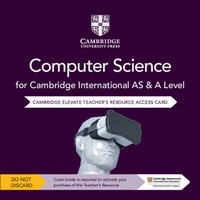 Abbildung von: Cambridge International AS & A Level Computer Science Elevate Teacher's Resource Access Card - Cambridge University Press