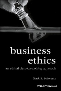 Enlarge image Cover: Business Ethics - An Ethical Decision-Making Approach - Wiley
