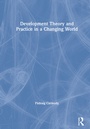 Cover: Development Theory and Practice in a Changing World - Routledge