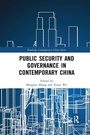 Cover: Public Security and Governance in Contemporary China - Routledge