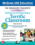 Cover: The Organized Teacher's Guide to Setting Up and Running a Terrific Classroom, Grades K-5, Third Edition - McGraw-Hill Education