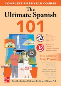 Enlarge image Cover: The Ultimate Spanish 101: Complete First-Year Course - McGraw-Hill Education