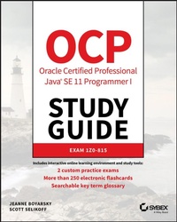 Abbildung von: OCP Oracle Certified Professional Java SE 11 Programmer I Study Guide - Sybex Inc.,U.S.
