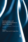 Cover: Interdisciplinary and Intercultural Programmes in Higher Education - Routledge