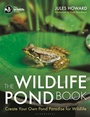 Cover: The Wildlife Pond Book - Bloomsbury Wildlife