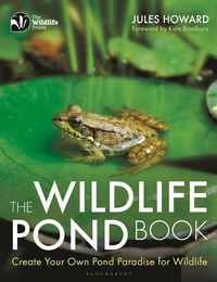 Abbildung von: The Wildlife Pond Book - Bloomsbury Wildlife