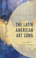 Cover: The Latin American Art Song - Lexington Books