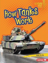 Enlarge image Cover: How Tanks Work - Lerner Publishing Group