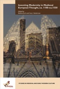 Cover: Inventing Modernity in Medieval European Thought, ca. 1100-ca. 1550 - Medieval Institute Publications