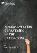 Cover: Argumentation Strategies in the Classroom - Vernon Press