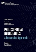 Cover: Philosophical Neuroethics: A Personalist Approach. Volume 1 - Vernon Press