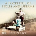 Cover: A Pocketful of Holes and Dreams - W F Howes Ltd