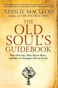 Enlarge image Cover: The Old Soul's Guidebook - Soul World Press