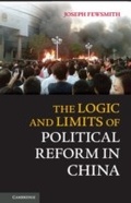 Cover: The Logic and Limits of Political Reform in China - Cambridge University Press