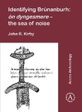 Cover: Identifying Brunanburh: on dyngesmere - the sea of noise - Archaeopress