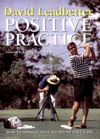 Abbildung von: David Leadbetter's Positive Practice - Collins