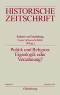 Cover: Politik und Religion: Eigenlogik oder Verzahnung? - De Gruyter Oldenbourg