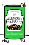 Cover: Die Wissenschaft des Furzens - Riva