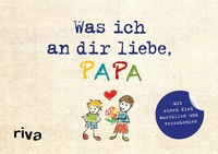 Enlarge image Cover: Was ich an dir liebe, Papa - Version für Kinder - Riva