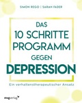 Cover: Das 10-Schritte-Programm gegen Depression - mvg
