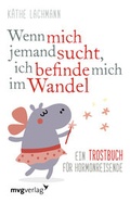Cover: Wenn mich jemand sucht, ich befinde mich im Wandel - mvg