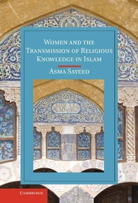 Abbildung von: Women and the Transmission of Religious Knowledge in Islam - Cambridge University Press
