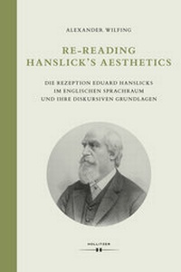 Abbildung von: Re-Reading Hanslick's Aesthetics - Hollitzer Wissenschaftsverlag