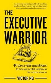 Enlarge image Cover: The Executive Warrior - Marshall Cavendish International (Asia) Pte Ltd