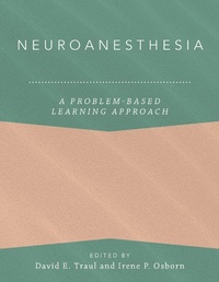Enlarge image Cover: Neuroanesthesia: A Problem-Based Learning Approach - OUP eBook