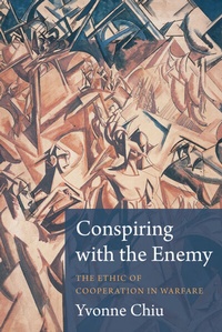 Abbildung von: Conspiring with the Enemy - Columbia University Press