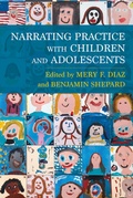 Cover: Narrating Practice with Children and Adolescents - Columbia University Press