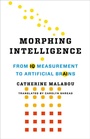 Cover: Morphing Intelligence - Columbia University Press