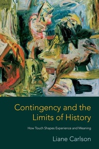 Enlarge image Cover: Contingency and the Limits of History - Columbia University Press