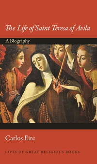 Abbildung von: The Life of Saint Teresa of Avila - Princeton University Press