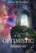 Cover: The Optimistic Manifesto - Cut to the Chase Publications