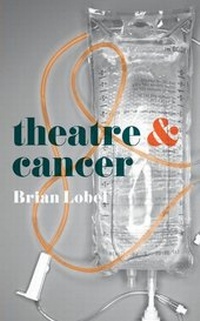 Abbildung von: Theatre and Cancer - Methuen Drama