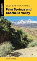 Cover: Best Easy Day Hikes Palm Springs and Coachella Valley - Falcon Press Publishing