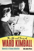 Cover: The Life and Times of Ward Kimball - Penguin Random House South Africa