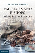 Cover: Emperors and Bishops in Late Roman Invective - Cambridge University Press