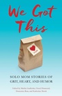 Cover: We Got This - She Writes Press