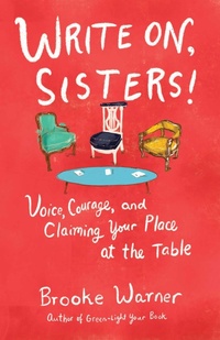 Enlarge image Cover: Write On, Sisters! - She Writes Press