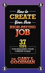 Cover: How to Create Your Own High Paying Job - G&D Media