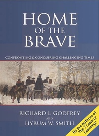 Enlarge image Cover: Home of the Brave: Confronting & Conquering Challenging Times - G&D Media