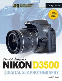 Abbildung von: David Busch's Nikon D3500 Guide to Digital SLR Photography - Rocky Nook