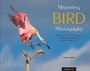 Cover: Mastering Bird Photography - Rocky Nook