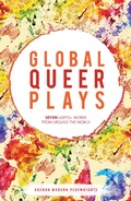 Cover: Global Queer Plays - Oberon Books Ltd