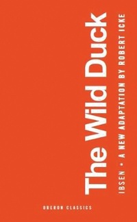 Enlarge image Cover: The Wild Duck - Oberon Books Ltd