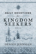 Cover: Daily Devotions for Kingdom Seekers, Vol II - Shepherd's Heart Music, Inc.