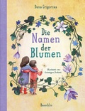 Cover: Die Namen der Blumen - Baeschlin Verlag